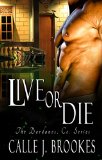 Live or Die (Dardanos, CO Book 3)