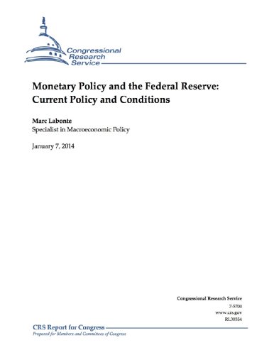 Monetary Policy and the Federal Reserve: Current Policy and Conditions