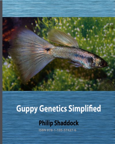 Guppy Genetics Simplified (Guppy Designer Series Book 2)
