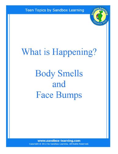 What is Happening?  Body Smells and Face Bumps (Teen Topics)