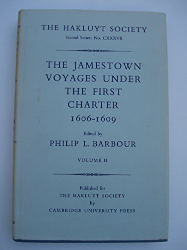HE JAMESTOWN VOYAGES UNDER THE FIRST CHARTER 1606 - 1609, Volume II. Second Series [Hakluyt Society]