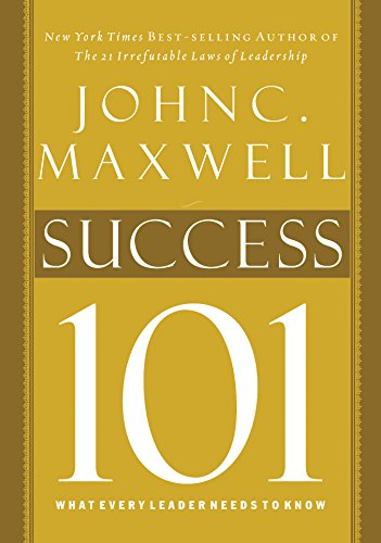 Success 101: What Every Leader Should Know