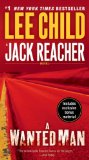 A Wanted Man (with bonus short story Not a Drill) (Jack Reacher, Book 17)