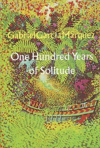 One hundred years of solitude / (by) Gabriel Garcia Marquez ; translated from the Spanish by Gregory Rabassa