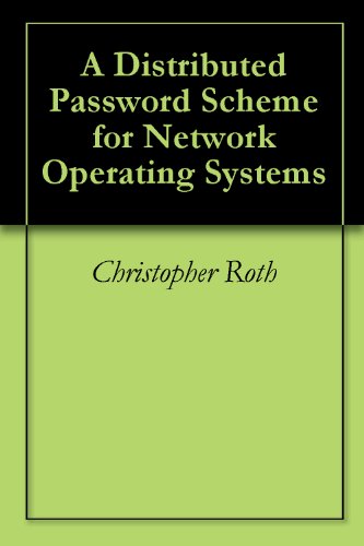 A Distributed Password Scheme for Network Operating Systems