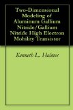 Two-Dimensional Modeling of Aluminum Gallium Nitride/Gallium Nitride High Electron Mobility Transistor