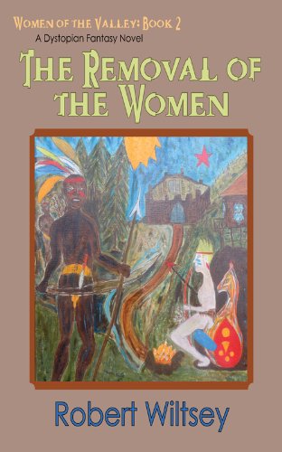 The Removal of the Women (Women of the Valley Book 2)