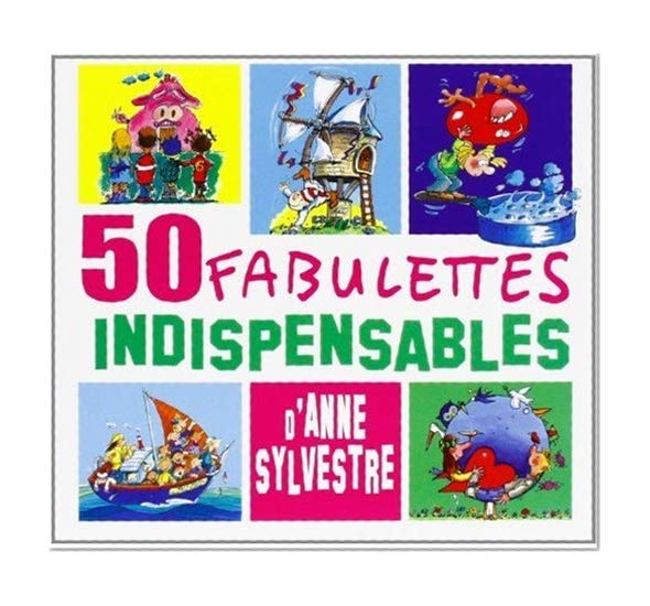 50 Fabulettes Indispensables