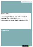 Zu: Erving Goffman - Das Individuum im Ã¶ffentlichen Austausch - Eine Auseinandersetzung mit dem Ritualbegriff (German Edition)