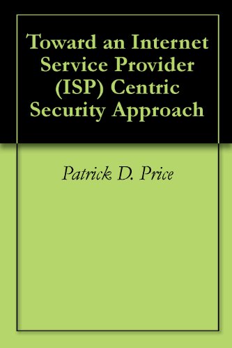 Toward an Internet Service Provider (ISP) Centric Security Approach