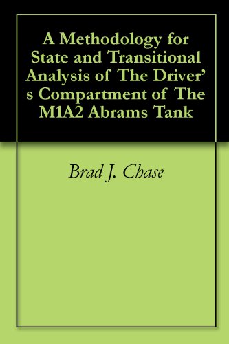 A Methodology for State and Transitional Analysis of The Driver's Compartment of The M1A2 Abrams Tank
