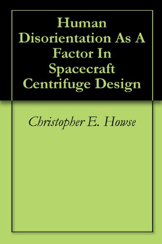 Human Disorientation As A Factor In Spacecraft Centrifuge Design