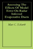 Assessing The Effects Of Model Error On Radar Inferred Evaporative Ducts