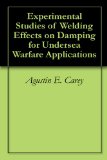 Experimental Studies of Welding Effects on Damping for Undersea Warfare Applications