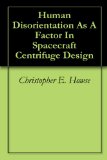 Human Disorientation As A Factor In Spacecraft Centrifuge Design