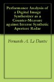 Performance Analysis of a Digital Image Synthesizer as a Counter-Measure against Inverse Synthetic Aperture Radar