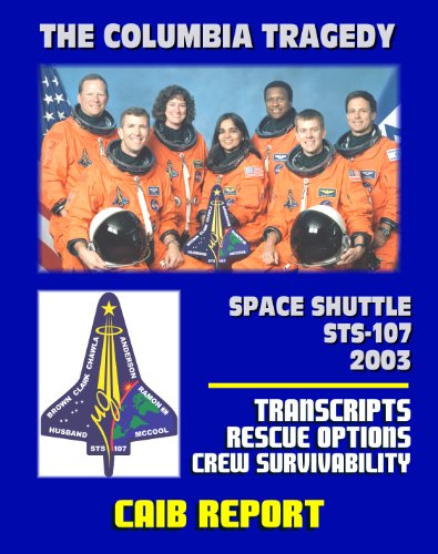 Space Shuttle Columbia STS-107 Tragedy: Columbia Accident Investigation Board (CAIB) Transcripts of Board Public Hearings, In-Flight Rescue Options, Crew Survivability