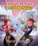 Johnny B. Fast: The Super Spy 2
