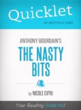 The Nasty Bits, by Anthony Bourdain - A Hyperink Quicklet (Memoir, Travel)