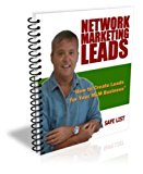 How to Create Network Marketing Leads with Safe Lists (Network Marketing/MLM Lead Generation Book 2)