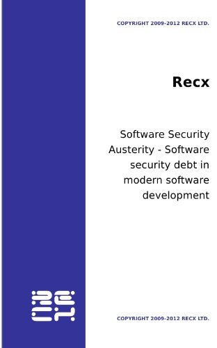 Software Security Austerity - Software security debt in modern software development