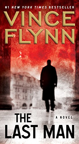 The Last Man: A Novel (A Mitch Rapp Novel Book 11)