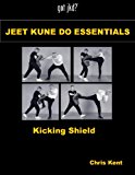 Jeet Kune Do Essentials - Kicking Shield