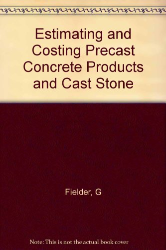 Estimating and Costing Precast Concrete Products and Cast Stone