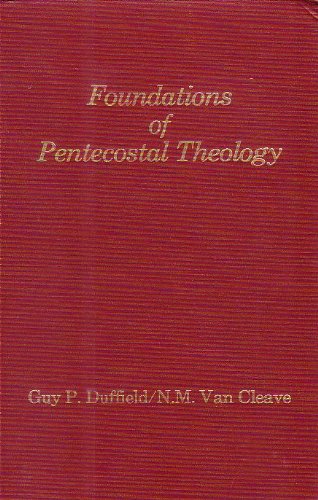 Foundations of Pentecostal Theology