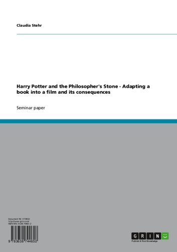 Harry Potter and the Philosopher's Stone - Adapting a book into a film and its consequences