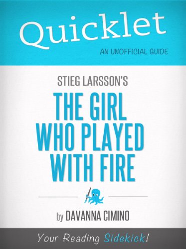 Quicklet on Stieg Larsson's The Girl Who Played with Fire (CliffNotes-like Book Summary)