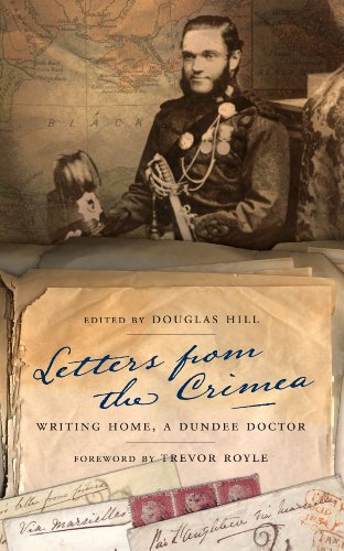 Letters From The Crimea. Writing Home, A Dundee Doctor