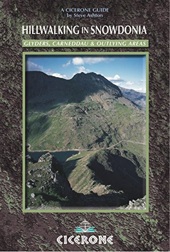 Hillwalking in Snowdonia: Glyders, Carneddau and outlying areas (Cicerone British Mountains)