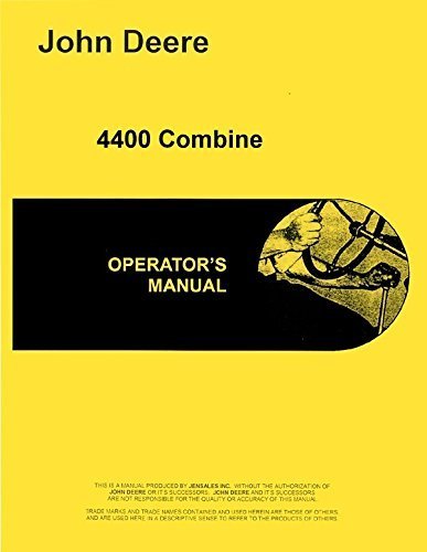 John Deere 4400 Combine Operators Manual
