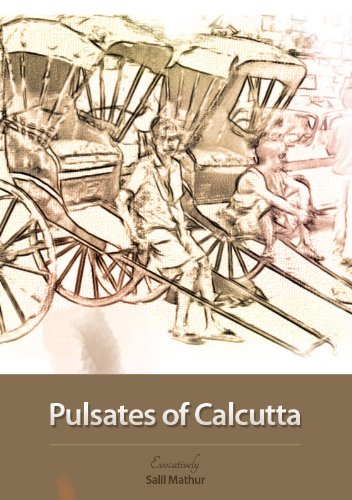 Pulsates of Calcutta - Evocatively Salil Mathur