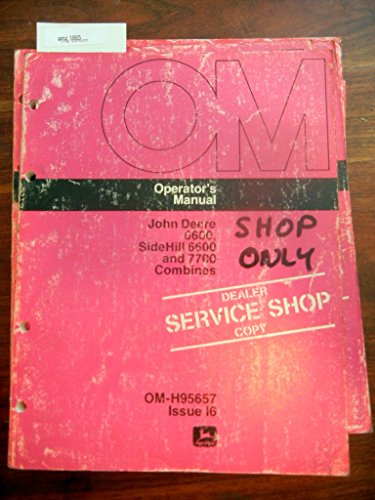 John Deere 6600 Sidehill 6600 & 7700 Combines OEM Operators Manual