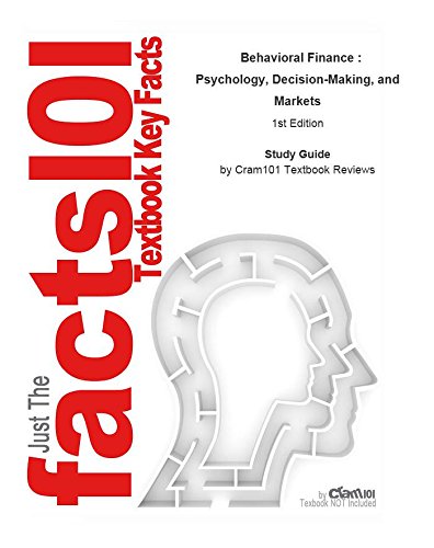 Behavioral Finance , Psychology, Decision-Making, and Markets: Business, Business