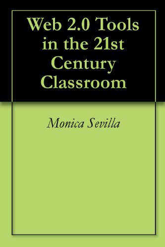 Web 2.0 Tools in the 21st Century Classroom