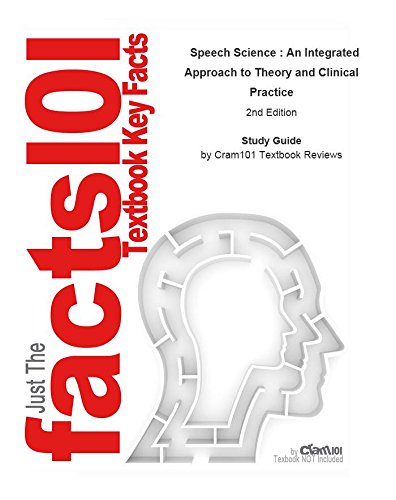 Speech Science , An Integrated Approach to Theory and Clinical Practice: Communication, Communication