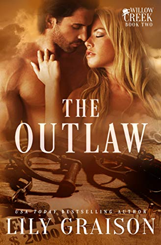 The Outlaw (The Willow Creek Series Book 2)