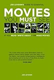 Joe Leydon's Guide to Essential Movies You Must See: If You Read, Write About, or Make Movies