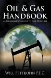 Oil & Gas Handbook: A Roughneck's guide to the Universe
