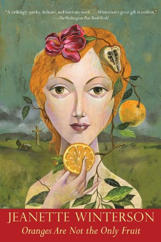 Oranges Are Not the Only Fruit (Winterson, Jeanette)