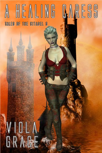 A Healing Caress (Tales of the Citadel Book 3)