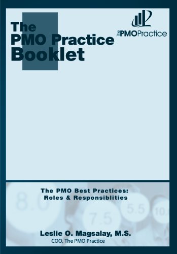 The PMO Best Practices: Roles & Responsibilities (The PMO Practice Booklet Book 6)