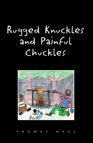 Rugged Knuckles and Painful Chuckles