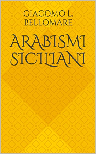 Arabismi siciliani (Italian Edition)