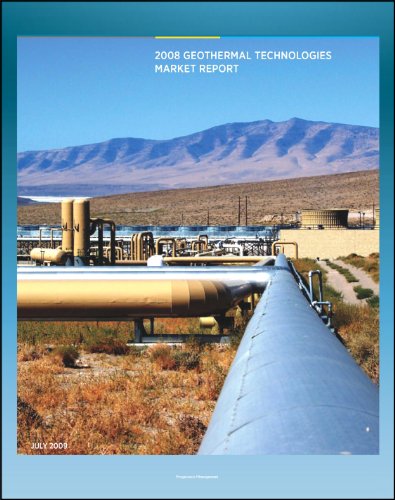 Geothermal Technologies Market Report: Department of Energy Report on the Status of Geothermal Power, Investment, American Activity, Leasing and Permitting, Employment and Economic Benefits