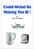 Could Nickel Be Making You Ill?