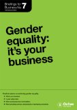 Gender equality: it's your business (Briefings for Business Book 7)